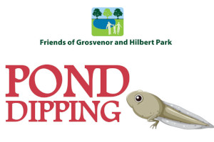 Grosvenor & Hilbert Park : Pond Dipping