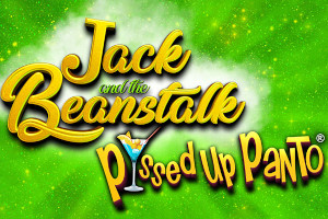 Assembly Hall Theatre : Jack and The Beanstalk: P*ssed Up Panto