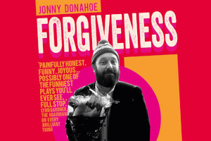 E M Forster Theatre / Tonbridge School : Jonny Donahoe: Forgiveness