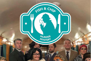 Spa Valley Railway : Murder Mystery Fish and Chip Supper