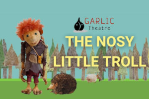 Trinity Theatre : The Nosy Little Troll