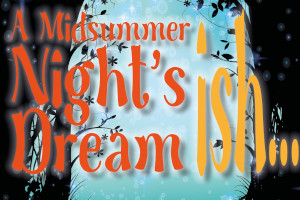 Tunbridge Wells : A Midsummer Night's Dream (ish)