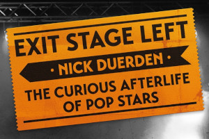 The Forum : Nick Duerden: Exit Stage Left