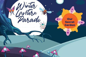 Tunbridge Wells : Winter Lantern Parade: Our Secret Garden